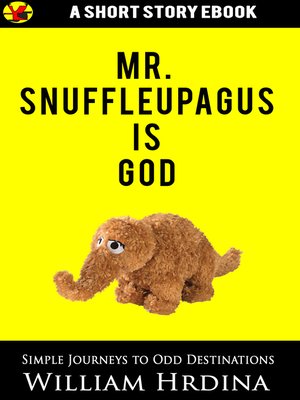cover image of Mr. Snuffleupagus Is God